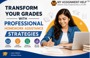 Transform Your Grades with Professional Homework Assistance Strategies
